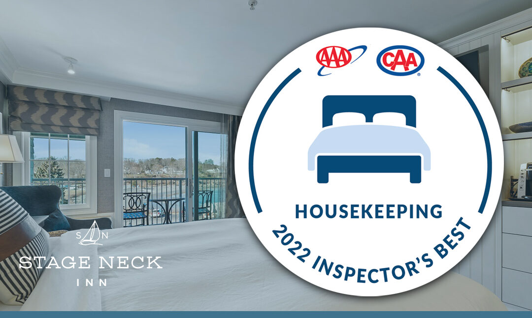Stage Neck Inn Receives 2022 AAA Inspector’s Best Of Housekeeping Award