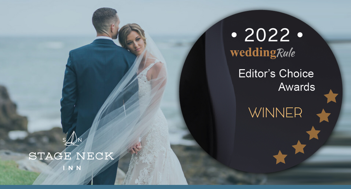 Stage Neck Inn Receives Editor's Choice Award For Being a Top Wedding Venue in York, Maine